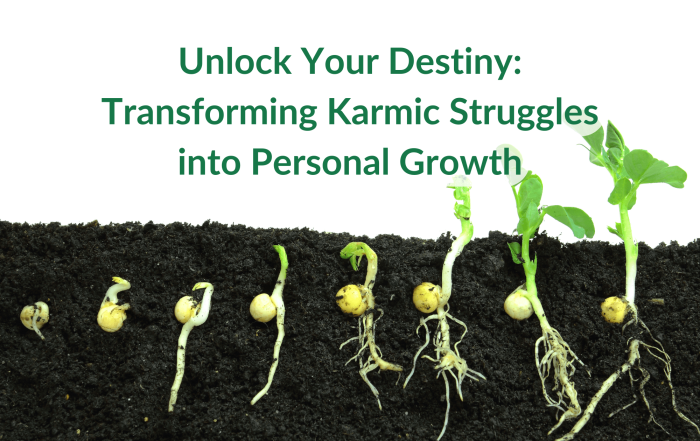 Unlock Your Destiny Transforming Karmic Struggles into Personal Growth-Main Image